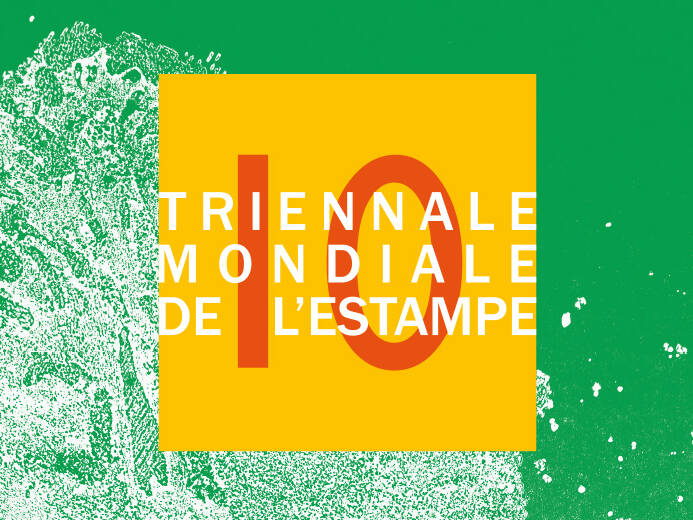 10e Triennale Mondiale de l'Estampe 2017